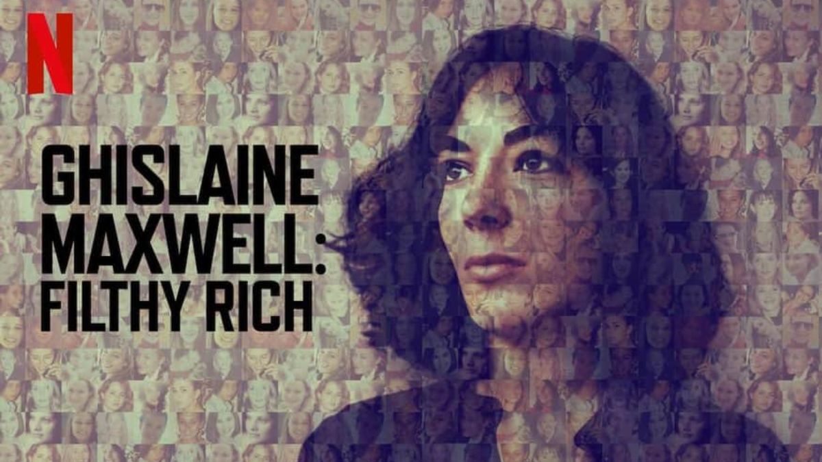 Filthy Rich: Ghislaine Maxwell: Check Release Date, Trailer Of The Upcoming Documentary